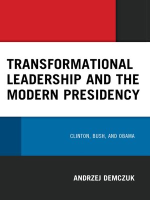 cover image of Transformational Leadership and the Modern Presidency